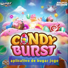 aplicativo de bugar jogo